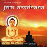 Jain Aradhana - Gaurav Jain Song Download